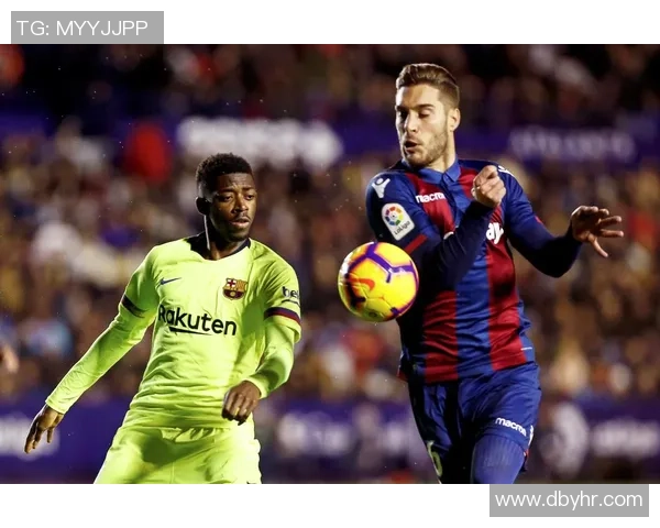 巴萨与莱万特激战回顾精彩集锦尽显足球魅力与激情